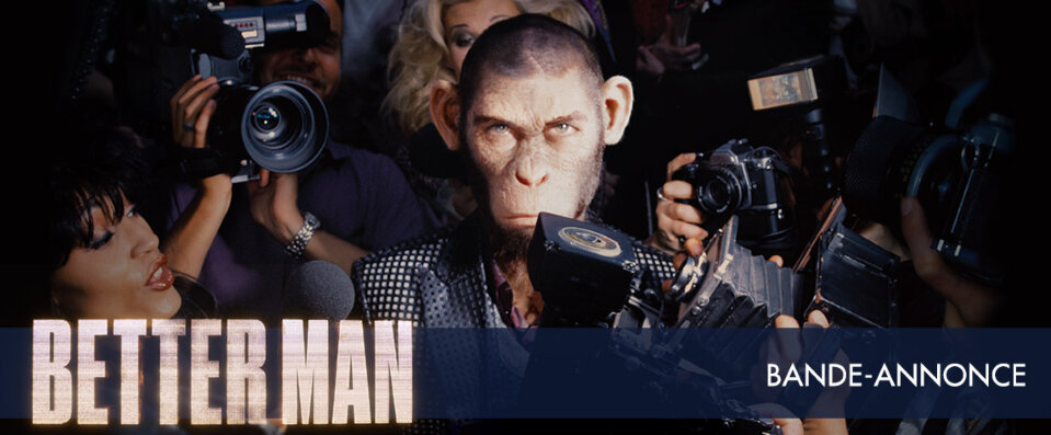 Better Man - L'histoire de Robbie Williams